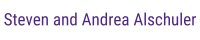 Steven and Andrea Alschuler Steven and Andrea Alschuler